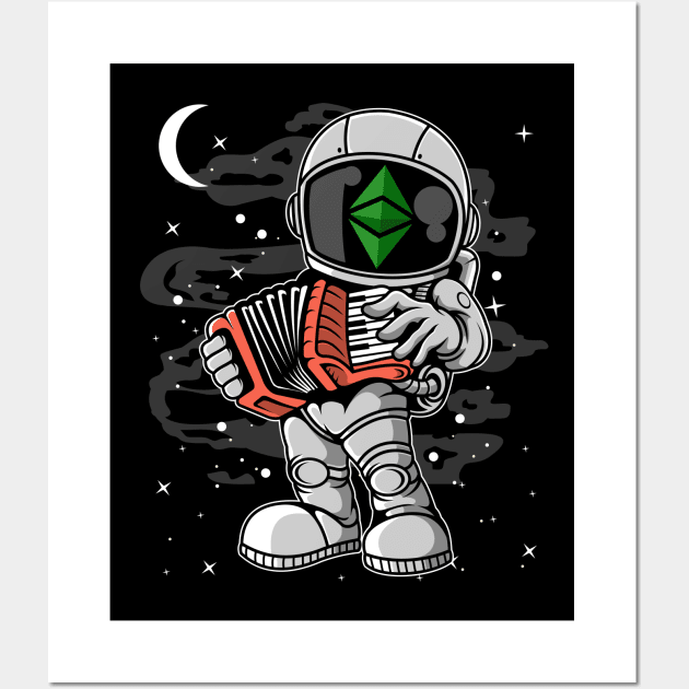 Astronaut Accordion Ethereum Classic ETH Coin To The Moon Crypto Token Cryptocurrency Blockchain Wallet Birthday Gift For Men Women Kids Wall Art by Thingking About